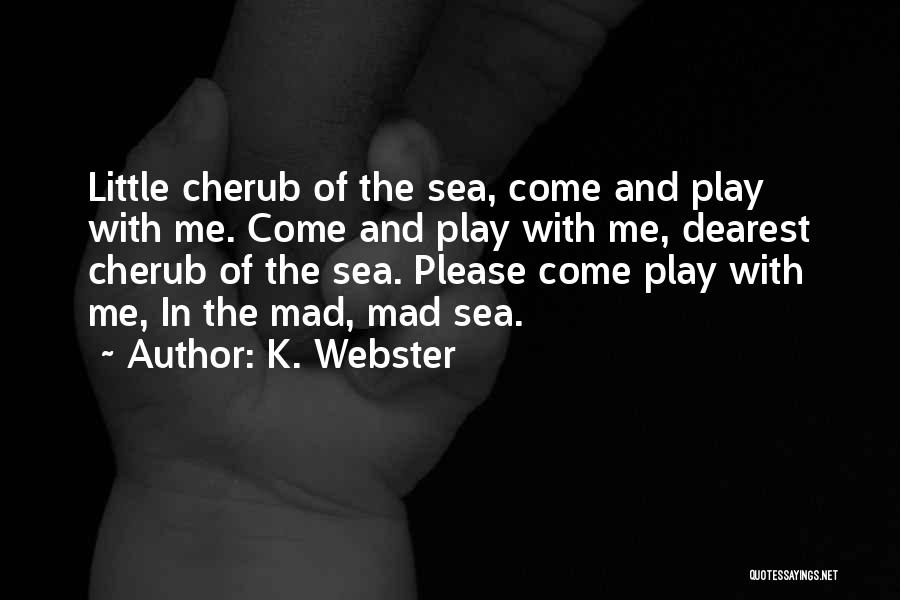 Dearest Quotes By K. Webster