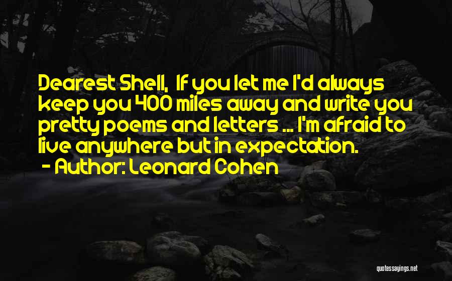 Dearest Quotes By Leonard Cohen