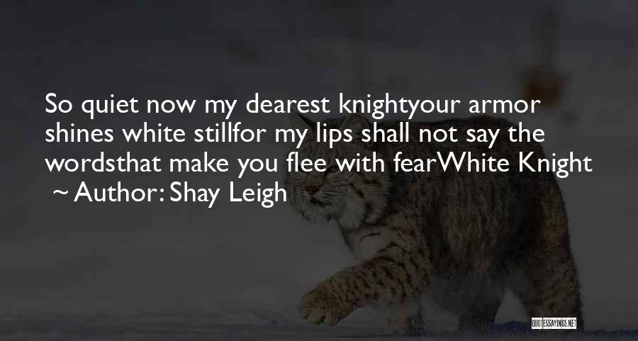 Dearest Quotes By Shay Leigh