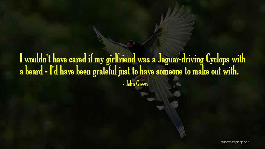 Dearholt Autocare Quotes By John Green Dearholt Autocare Quotes By John Green