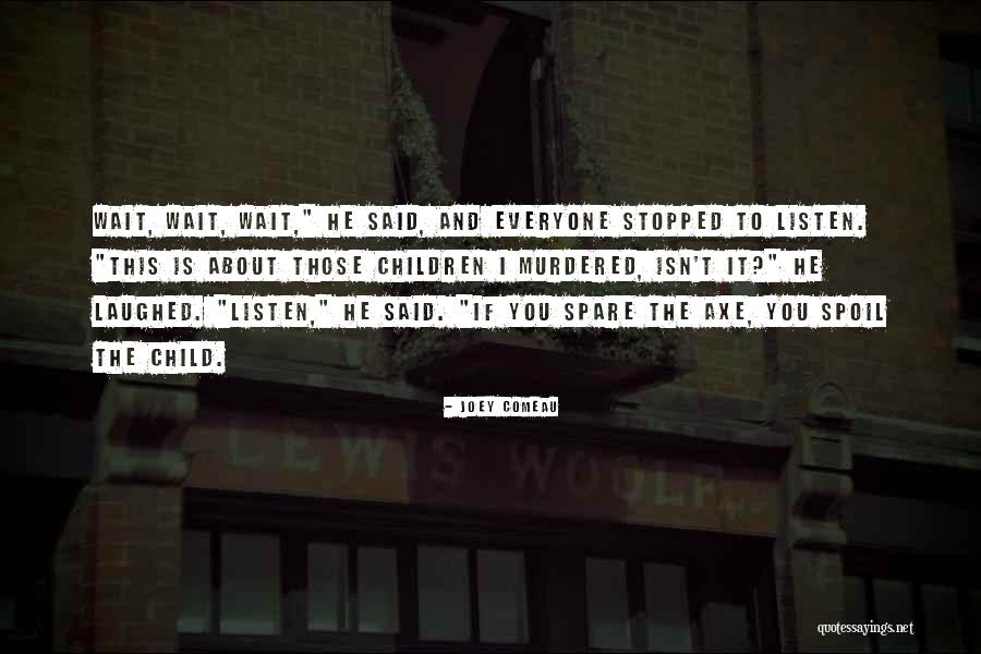 Dearinger Salon Quotes By Joey Comeau Dearinger Salon Quotes By Joey Comeau