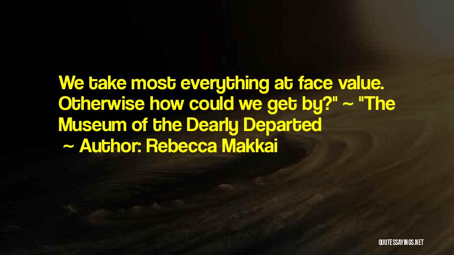 Dearly Departed Quotes By Rebecca Makkai