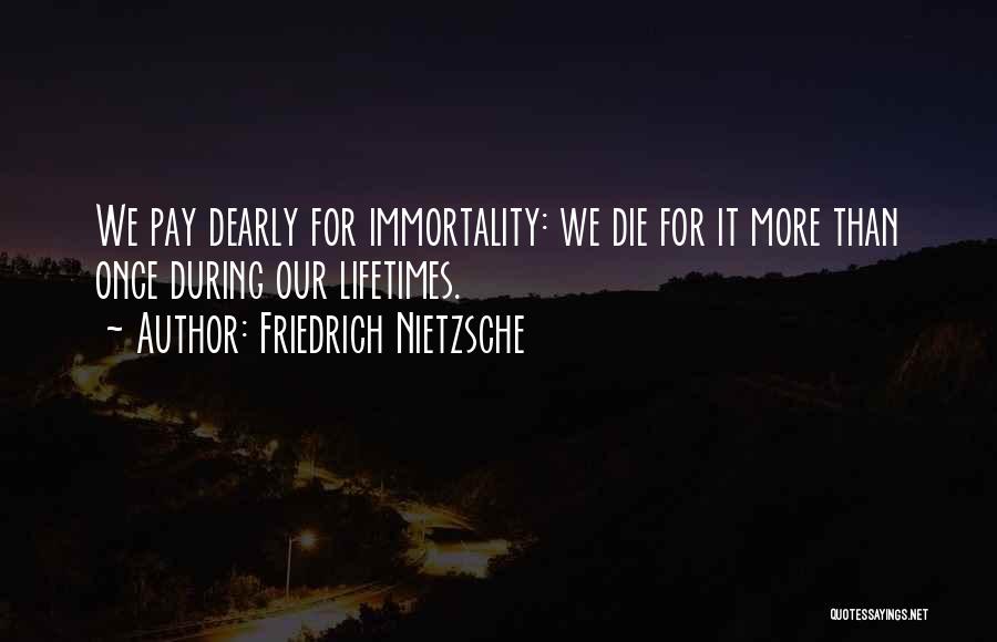 Dearly Quotes By Friedrich Nietzsche