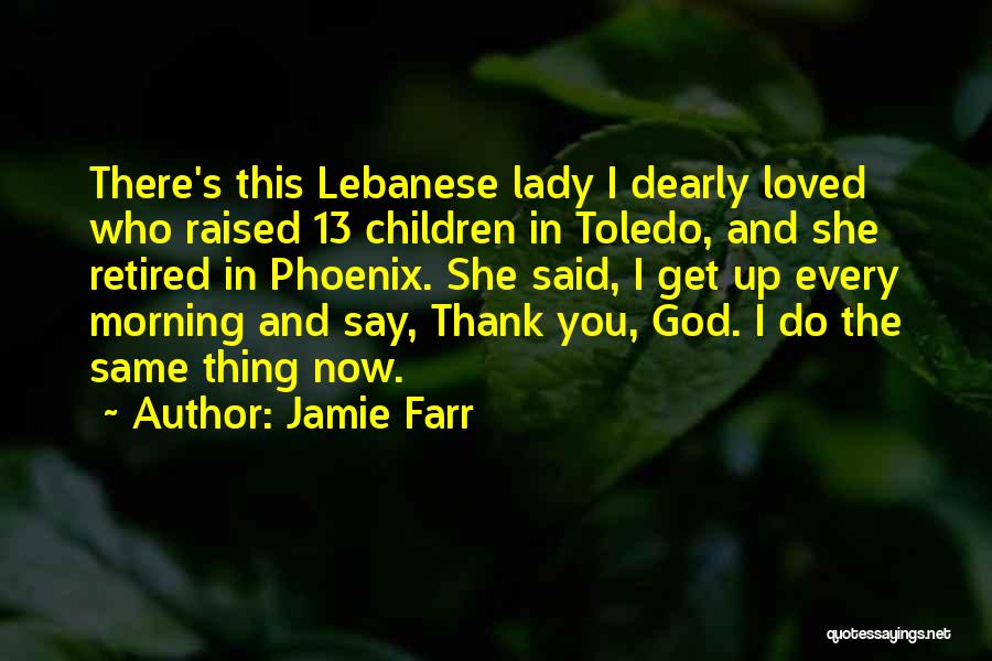 Dearly Quotes By Jamie Farr