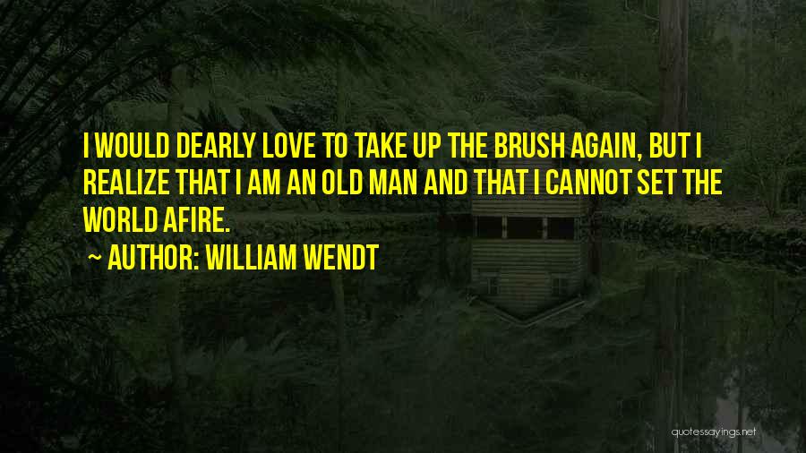 Dearly Quotes By William Wendt