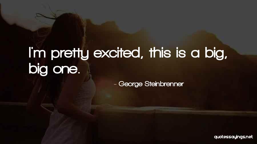 Dearment Rena Quotes By George Steinbrenner Dearment Rena Quotes By George Steinbrenner