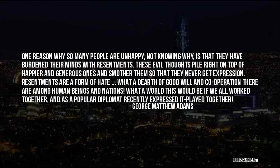 Dearth Quotes By George Matthew Adams Dearth Quotes By George Matthew Adams
