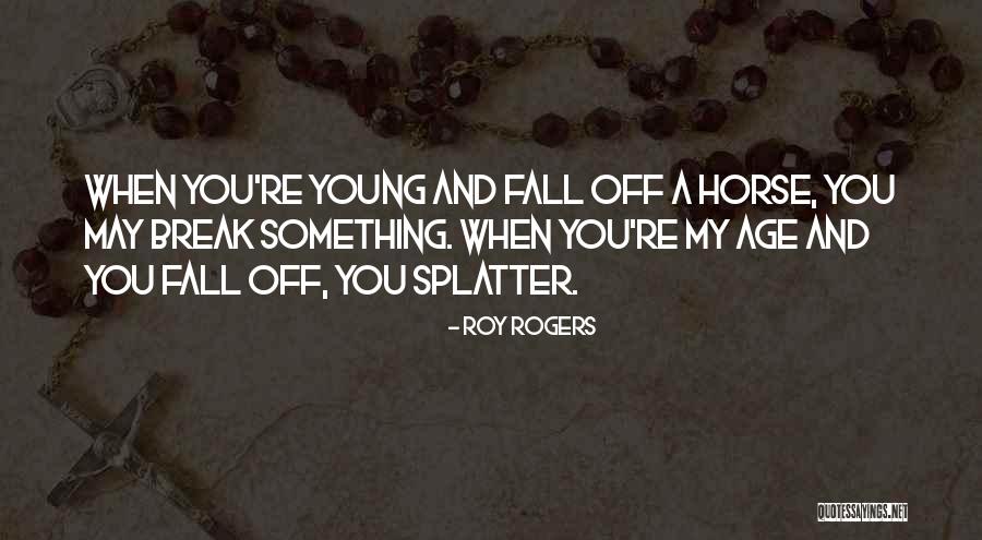 Deasa Brown Quotes By Roy Rogers Deasa Brown Quotes By Roy Rogers