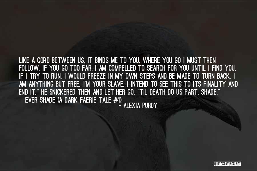 Death 1 Quotes By Alexia Purdy Death 1 Quotes By Alexia Purdy