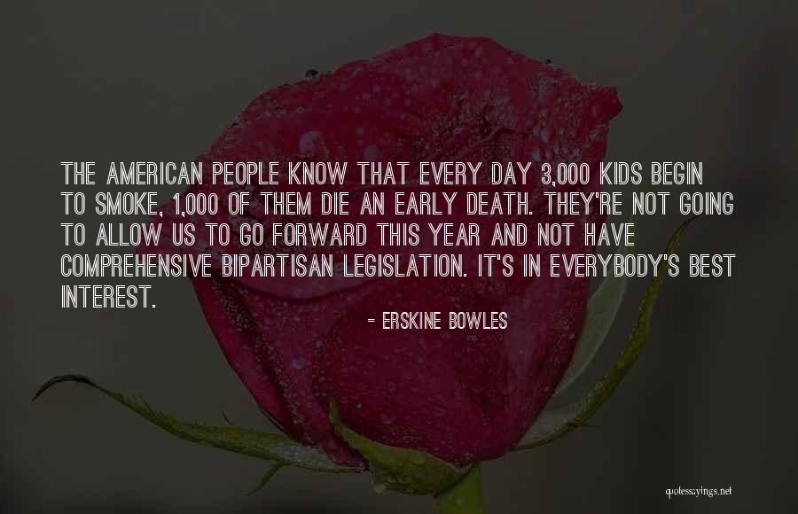 Death 1 Quotes By Erskine Bowles Death 1 Quotes By Erskine Bowles