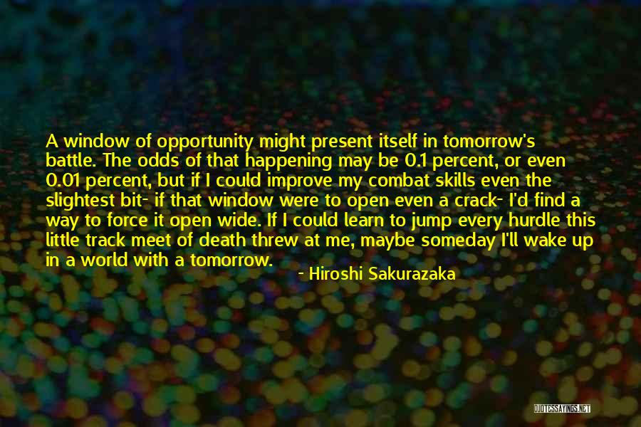 Death 1 Quotes By Hiroshi Sakurazaka