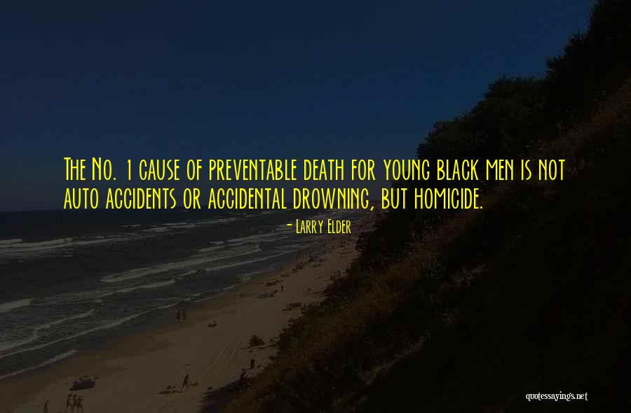 Death 1 Quotes By Larry Elder Death 1 Quotes By Larry Elder