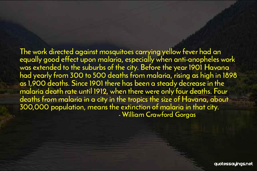 Death 1 Quotes By William Crawford Gorgas Death 1 Quotes By William Crawford Gorgas
