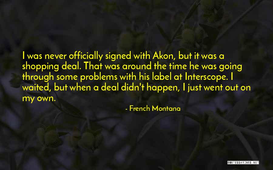 Death 13 Quotes By French Montana Death 13 Quotes By French Montana