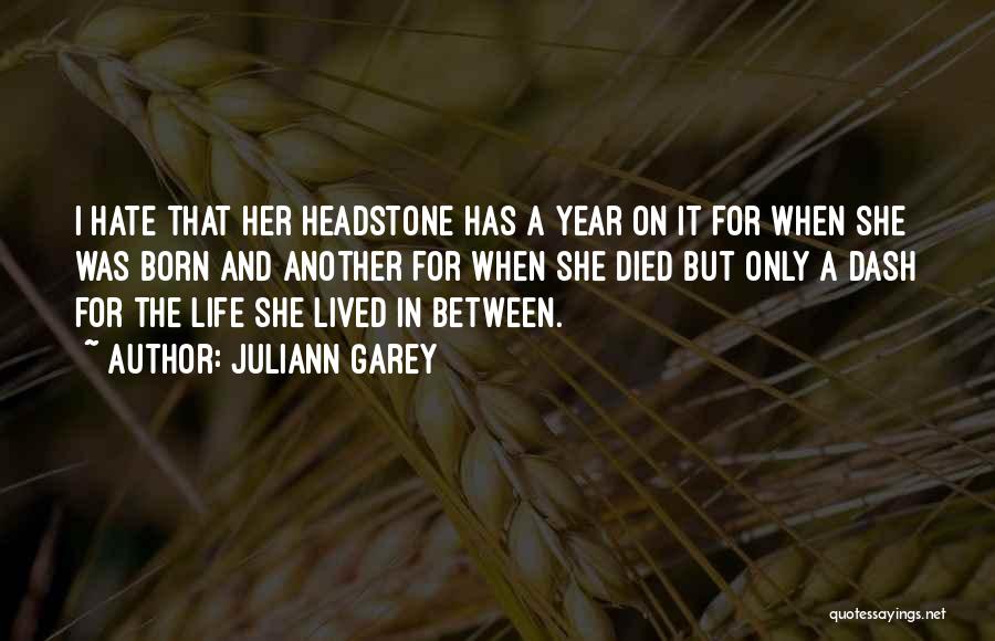 Death A Life Well Lived Quotes By Juliann Garey