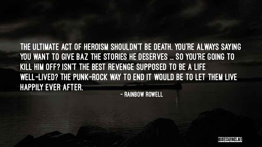 Death A Life Well Lived Quotes By Rainbow Rowell