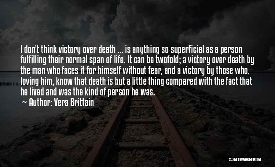 Death A Life Well Lived Quotes By Vera Brittain