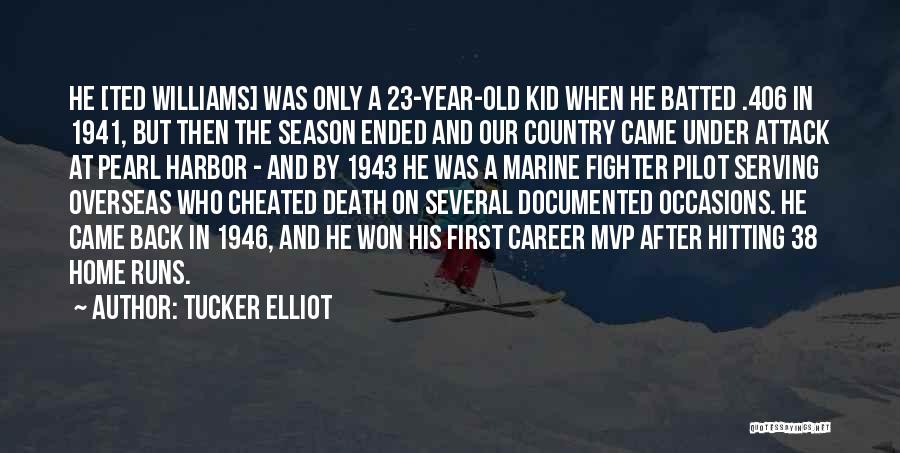 Death After A Year Quotes By Tucker Elliot