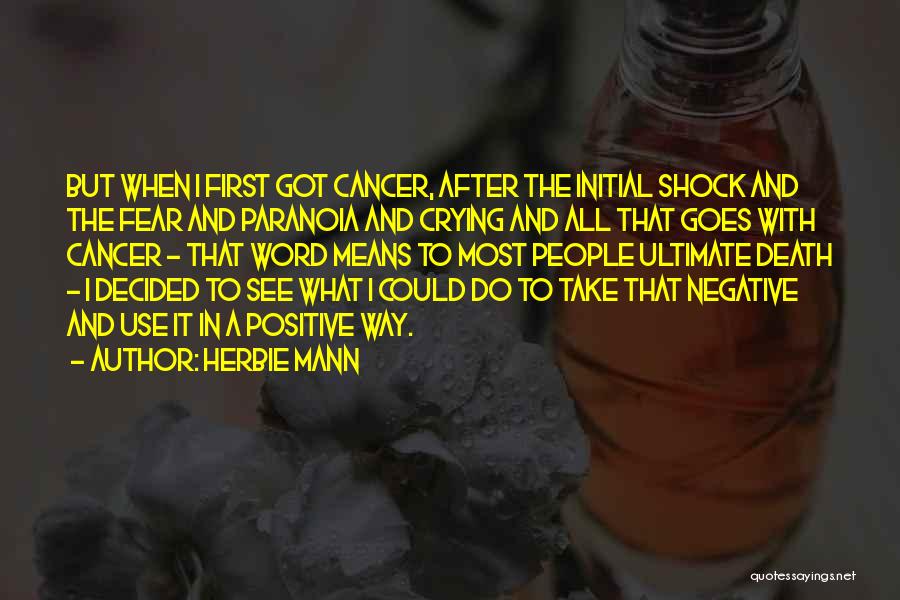 Death After Cancer Quotes By Herbie Mann