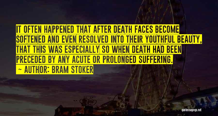 Death After Suffering Quotes By Bram Stoker