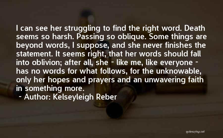 Death After Suffering Quotes By Kelseyleigh Reber