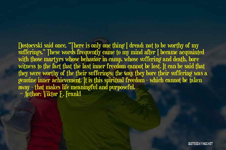 Death After Suffering Quotes By Viktor E. Frankl