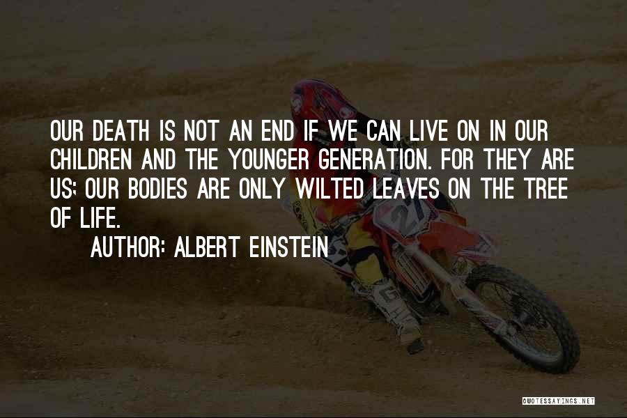 Death Albert Einstein Quotes By Albert Einstein