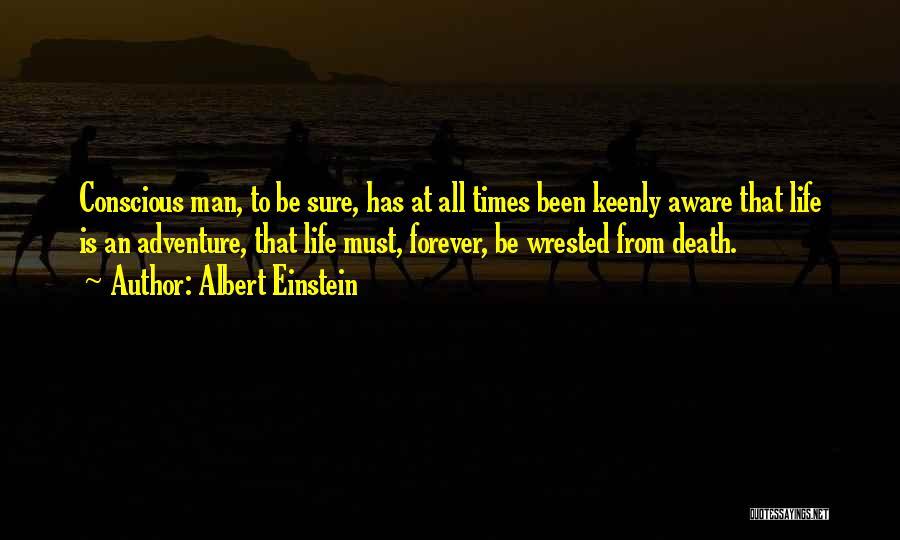 Death Albert Einstein Quotes By Albert Einstein