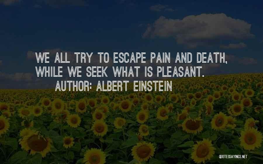 Death Albert Einstein Quotes By Albert Einstein