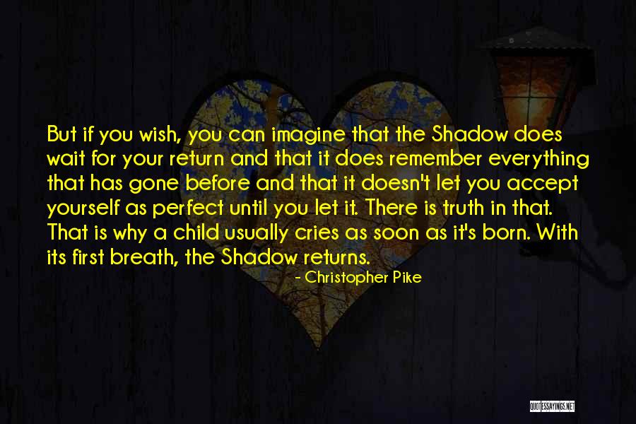 Death And Afterlife Quotes By Christopher Pike Death And Afterlife Quotes By Christopher Pike