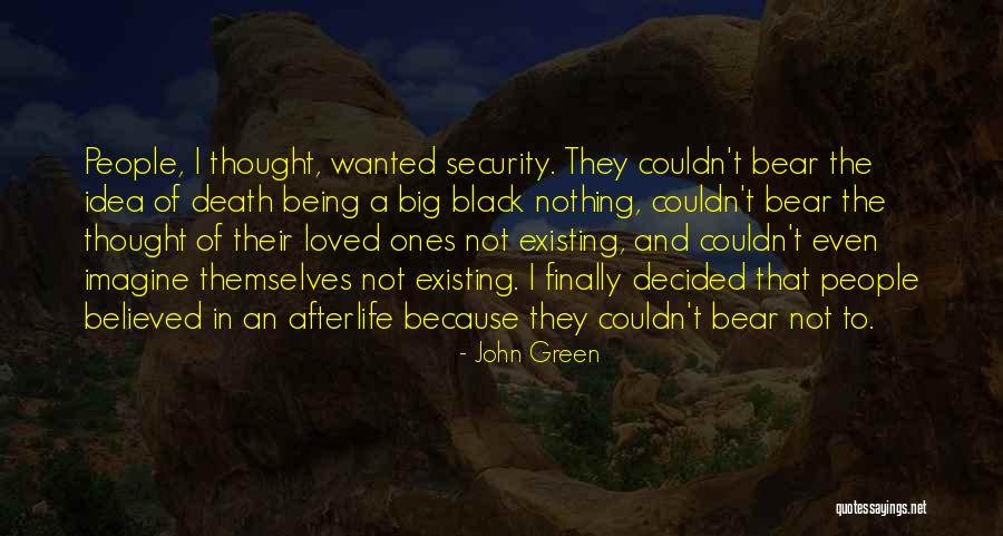 Death And Afterlife Quotes By John Green Death And Afterlife Quotes By John Green