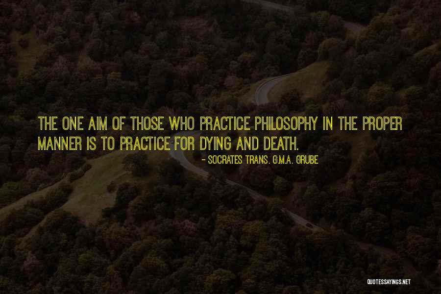 Death And Afterlife Quotes By Socrates Trans. G.M.A. Grube Death And Afterlife Quotes By Socrates Trans. G.M.A. Grube