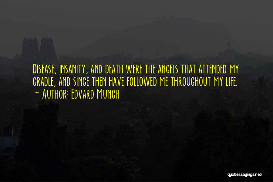 Death And Angels Quotes By Edvard Munch