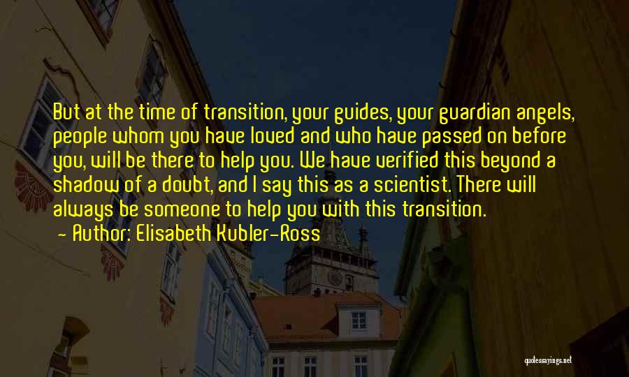 Death And Angels Quotes By Elisabeth Kubler-Ross
