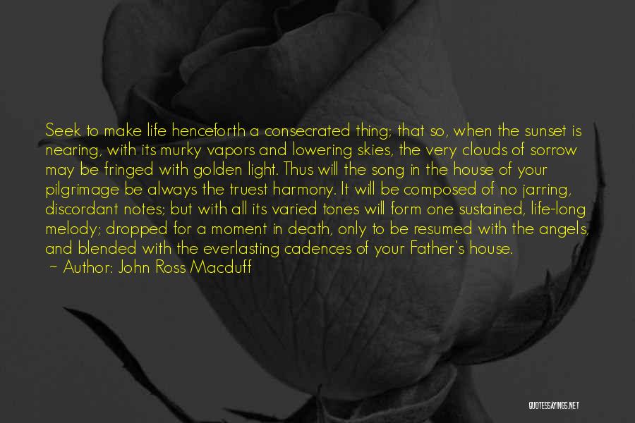 Death And Angels Quotes By John Ross Macduff