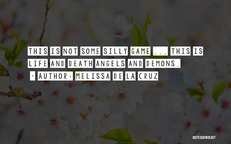 Death And Angels Quotes By Melissa De La Cruz