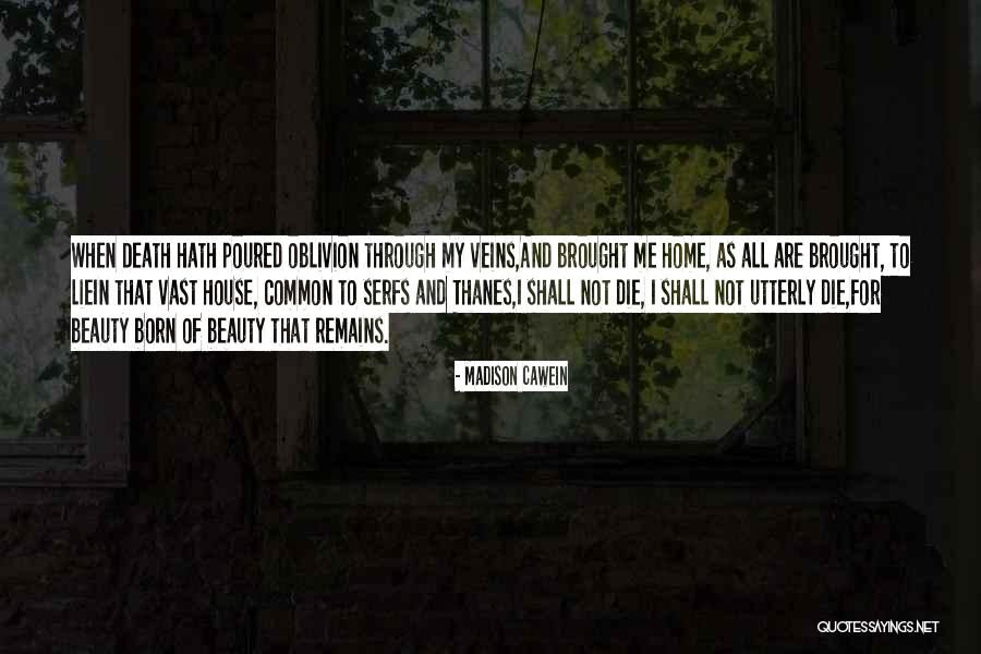 Death And Beauty Quotes By Madison Cawein Death And Beauty Quotes By Madison Cawein