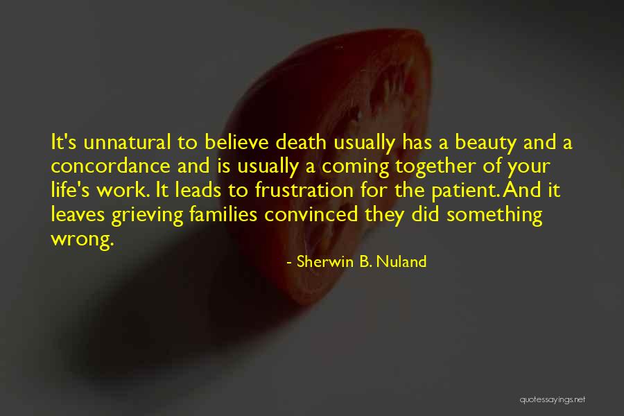 Death And Beauty Quotes By Sherwin B. Nuland Death And Beauty Quotes By Sherwin B. Nuland