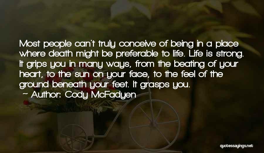 Death And Being Strong Quotes By Cody McFadyen