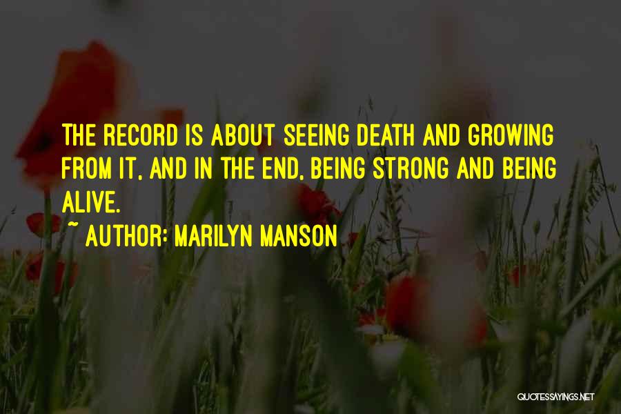 Death And Being Strong Quotes By Marilyn Manson