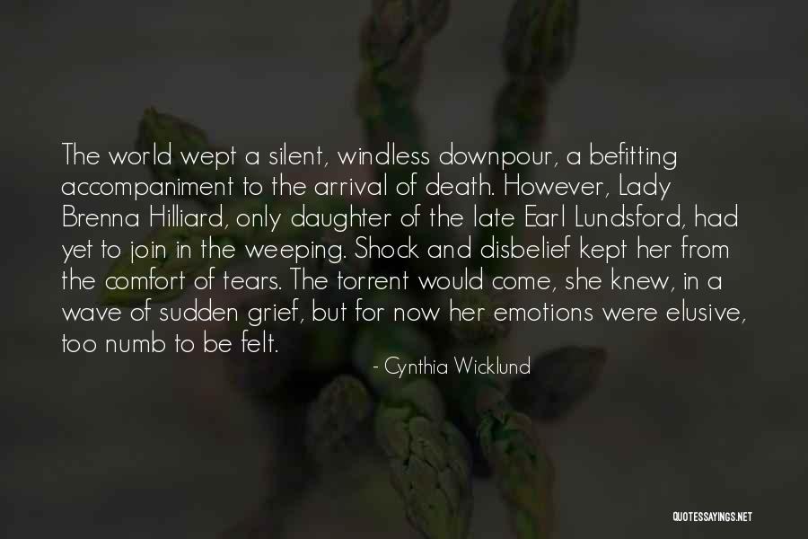 Death And Comfort Quotes By Cynthia Wicklund Death And Comfort Quotes By Cynthia Wicklund