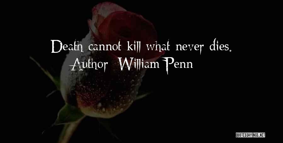 Death And Condolences Quotes By William Penn