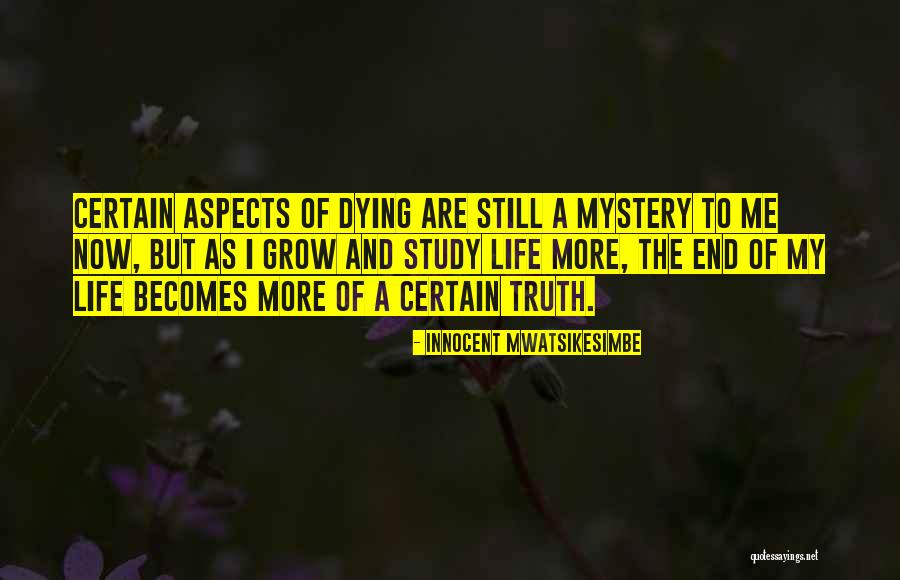 Death And Dying Inspirational Quotes By Innocent Mwatsikesimbe Death And Dying Inspirational Quotes By Innocent Mwatsikesimbe