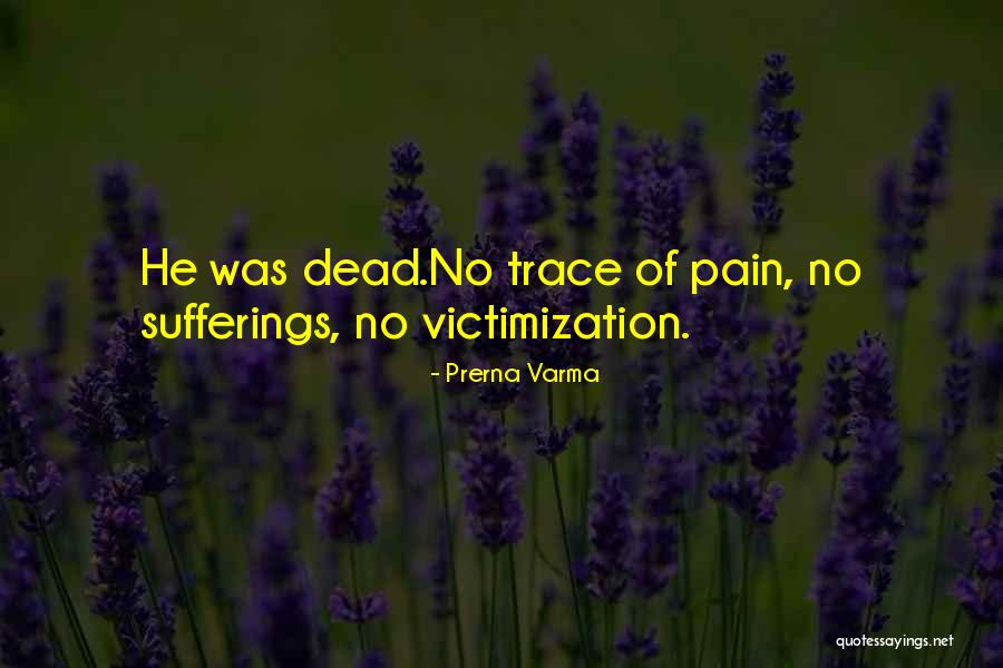 Death And Dying Inspirational Quotes By Prerna Varma Death And Dying Inspirational Quotes By Prerna Varma