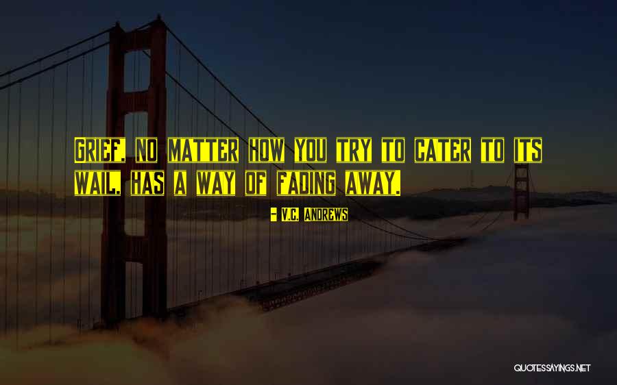Death And Dying Quotes Quotes By V.C. Andrews