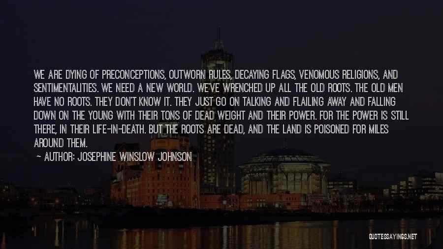 Death And Dying Young Quotes By Josephine Winslow Johnson Death And Dying Young Quotes By Josephine Winslow Johnson