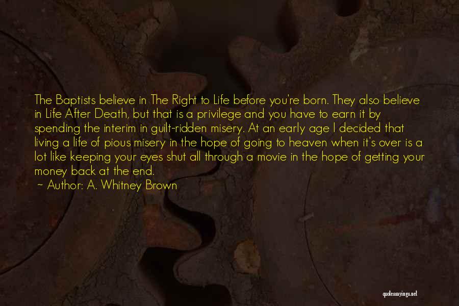 Death And Getting Over It Quotes By A. Whitney Brown