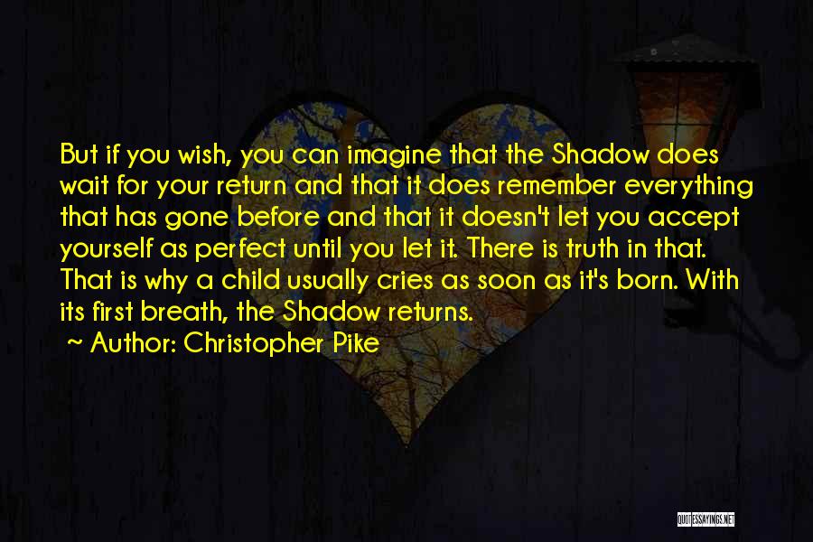 Death And Ghosts Quotes By Christopher Pike
