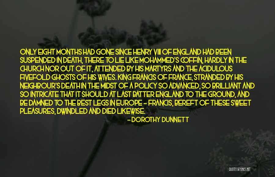 Death And Ghosts Quotes By Dorothy Dunnett Death And Ghosts Quotes By Dorothy Dunnett