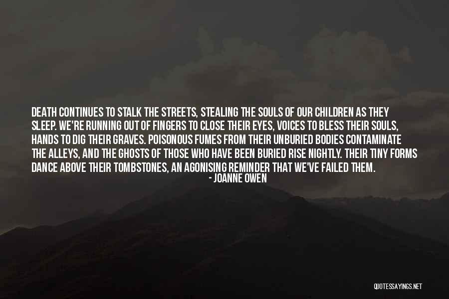 Death And Ghosts Quotes By Joanne Owen Death And Ghosts Quotes By Joanne Owen